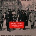 Andrej Zubov_Rusko 1917_ Katastrofa