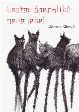 Zuzana Říhová_ Cestou špendlíků nebo jehel
