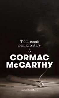 McCARTHY_tahle zeme neni pro stary