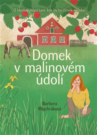 Majchráková_Domek v malinovém údolí