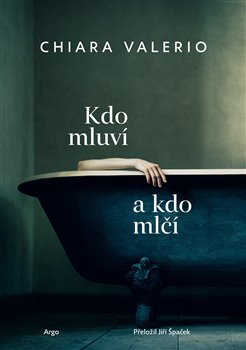 Chiara Valerio_Kdo mluví a kdo mlčí