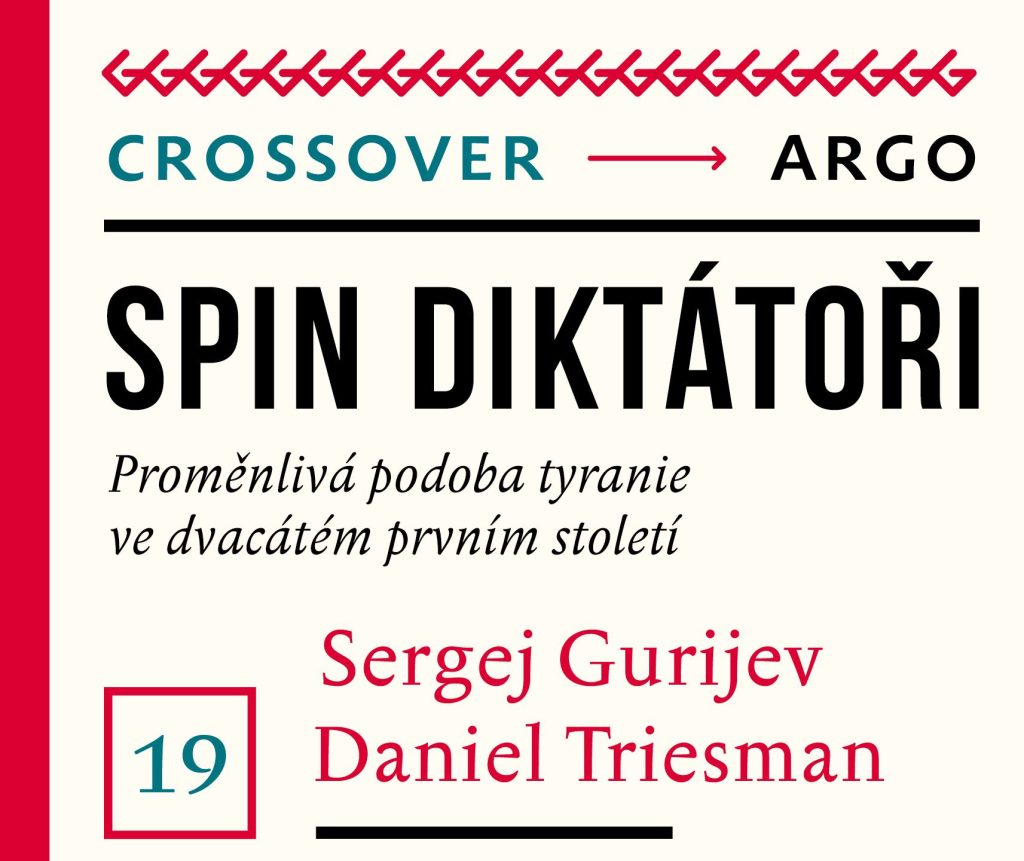 Spin diktátoři. Podoba diktatury se mění