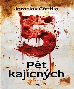 Jaroslav Částka_Pět kajícných