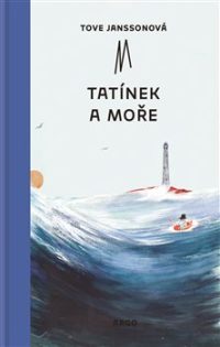 janssonová_tatínek a moře