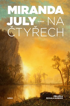 Miranda July_Na čtyřech